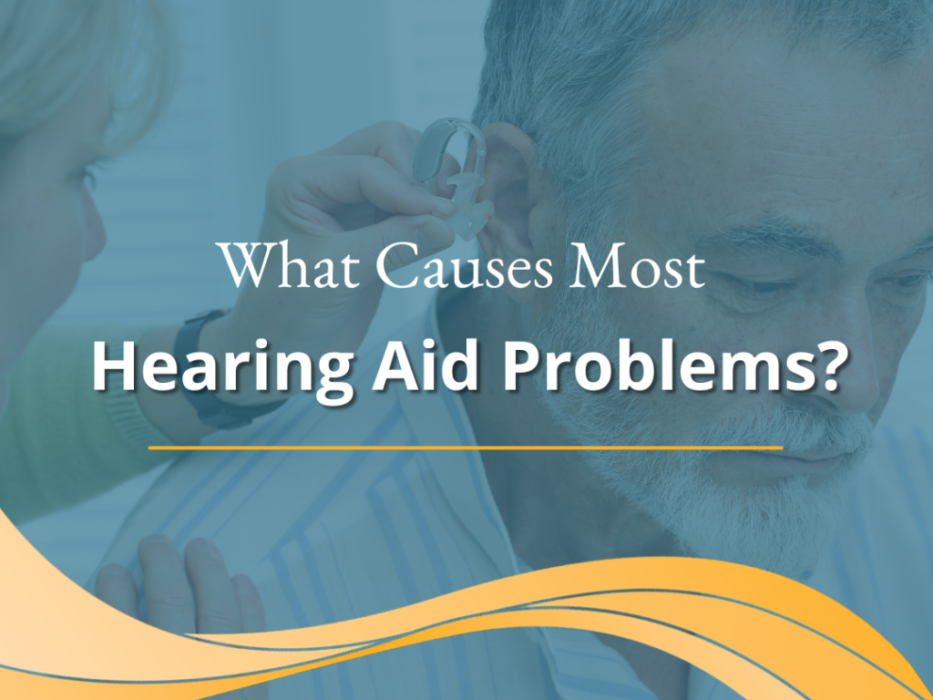 What causes most hearing aid problems